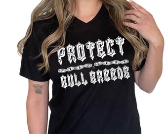 Protect Bull Breeds Unisex V-Neck T Shirt // Don't Chain Bully Breeds, Pit Bull  TeeShirt, Animal Advocacy End Cruelty, No More Guard Dogs