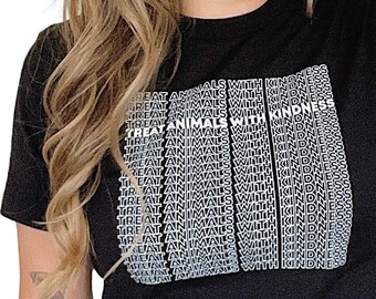 Treat Animals With Kindness Crewneck T Shirt // Geometric Lettering Tee, Advocacy End Animal Cruelty Abuse, Voice for the Voiceless TeeShirt