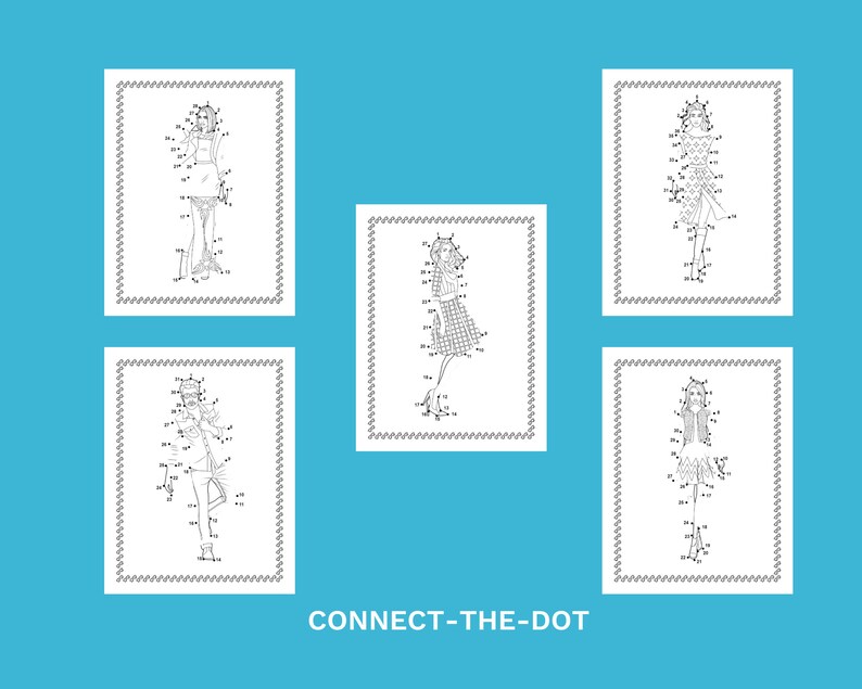 May include: Five black and white connect-the-dot fashion illustrations on a light blue background. Each illustration features a different outfit, with numbers indicating the order to connect the dots. The text "CONNECT-THE-DOT" is at the bottom.