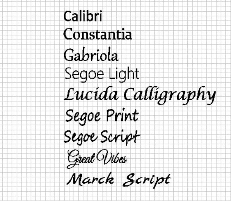 May include: A list of different font names written in cursive script. The fonts include Calibri, Constantia, Gabriola, Segoe Light, Lucida Calligraphy, Segoe Print, Segoe Script, Great Vibes, and Marck Script.