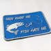 Men Want Me, Fish Hate Me - Embroidered Patch 