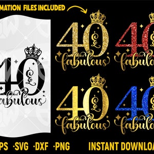 40 et fabuleux SVG, 40e anniversaire SVG, 40 anniversaire de paillettes, 40e anniversaire cadeau Svg, 40e or Svg coupe fichiers Cricut, 40 or Sublimation