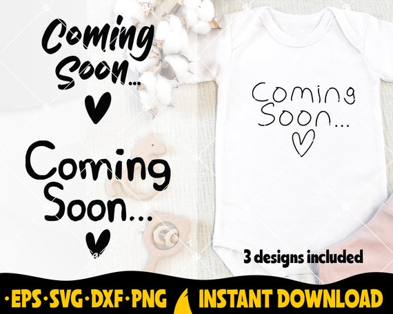 Coming Soon Svg Cut File, Baby Announcement Svg, Pregnancy Announcement Svg,  Pregnant Svg, Baby Coming Svg, Baby Svg, Dxf, Eps, Png, Clipart -   Canada