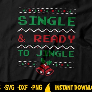 Single en klaar om Jingle Christmas Design Cut File voor Cricut, Silhouet, Single Svg, Klaar om Jingle Cutting File, Shirt Design, Tee