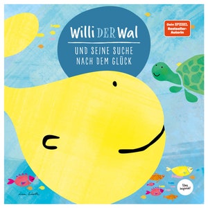 Willi the Whale and His Quest for Happiness (Hardcover) | A Wonderful Story About Sea Creatures | Picture book for children from 2 years