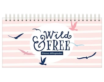 Desk calendar/weekly calendar (wild and free) in landscape format / 52 + 2 weeks, 1 week on 2 pages | undated (hardcover/spiral binding)