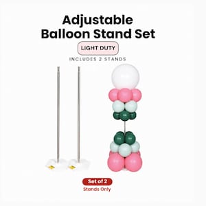 May include: Adjustable Balloon Stand Set, light duty, includes 2 stands. Two silver metal poles with white hexagonal bases are shown alongside one assembled stand decorated with white, pink, light green, and dark green balloons. Text reads: Adjustable Balloon Stand Set, LIGHT DUTY, INCLUDES 2 STANDS, Set of 2, Stands Only.