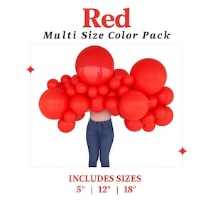 May include: A cluster of red balloons in various sizes, with the text "Red Multi Size Color Pack" at the top. The image also includes the text "INCLUDES SIZES 5" | 12" | 18"" at the bottom. The balloons are arranged in a decorative display.