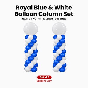 May include: A Royal Blue & White Balloon Column Set featuring two balloon columns, each topped with a large white balloon. The text reads: Royal Blue & White Balloon Column Set, MAKES TWO 7FT BALLOON COLUMNS, Set of 2, Balloons Only.
