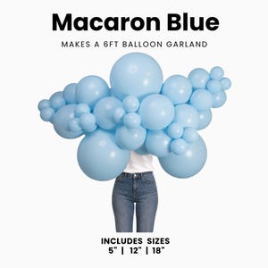May include: A balloon garland kit in Macaron Blue, featuring various sizes of light blue balloons including 5 inch, 12 inch, and 18 inch options. The text Macaron Blue, MAKES A 6FT BALLOON GARLAND, and INCLUDES SIZES 5" | 12" | 18" is displayed.