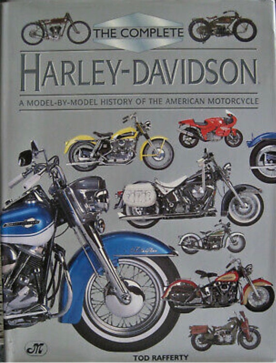 The 1997 Complete Harley Davidson Encyclopedia by Tod Rafferty