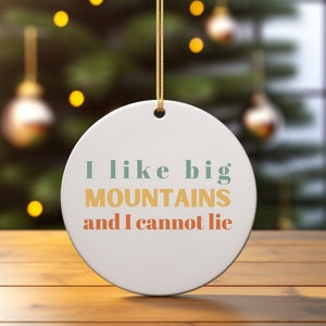 Funny Hiking Ornament, Mountain Ornament, Outdoorsy Ornament, Camping Ornament, Backpacking, Hiking Gift, Camping Gift, Christmas Ornament