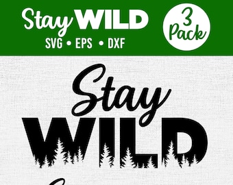 Stay Wild SVG | Boho Adventure Cut File (Digital Download)