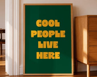 Retro Cool People Live Here Print, Bold Typography Poster