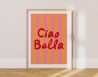 Ciao Bella Art Print: Colorful Italian Poster