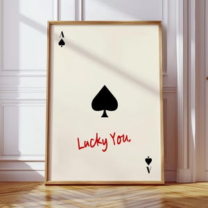 Lucky You, poster di carte da gioco Ace Of Spades, stampa artistica di carte da gioco retrò, arte murale Lucky You, estetica dell'appartamento, stampe Y2K / F125