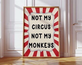 Not Circus Monkeys Print, Retro Red Typography Art