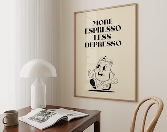 Espresso Art Print: More Espresso Less Depresso, Kitchen Typography