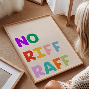 No Riff Raff Art Print, Colourful Typography,  Hallway Poster, Trendy Home Print, Bold Quote Print, Dopamine Wall Art, New Home Gift, 4JE03
