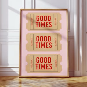 Retro Good Times Ticket Poster, Digital DOWNLOAD, Trendy Pink Good Times Print, Preppy Aesthetic, Retro Vintage Ticket Prints | T041-P