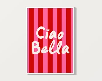 Ciao Bella Art Print: Colorful Italian Typography Poster