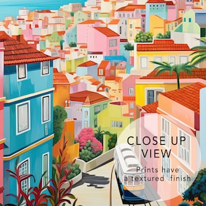 May include: A colorful illustration of a cityscape with a tram traveling up a hill. The buildings are painted in shades of pink, yellow, blue, and green. The text "CLOSE UP VIEW" and "Prints have a textured finish" are visible in the image.