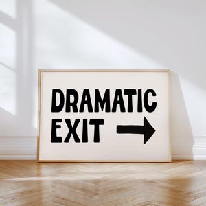 Dramatic Exit Digital DOWNLOAD Print, Trendy Office, Hallway Typography Print, Black Horizontal Dramatic Exit Poster, Entryway Print, 29J1