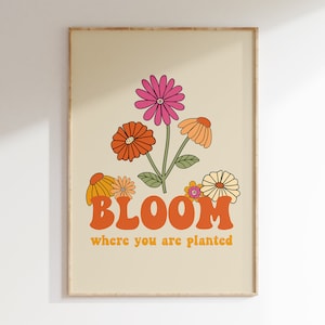 Cartel de flores retro, Bloom Where You Are Planted Cartel de arte retro de la década de 1970, Estética de los 70, Flores hippies, Póster colorido y groovy / R009