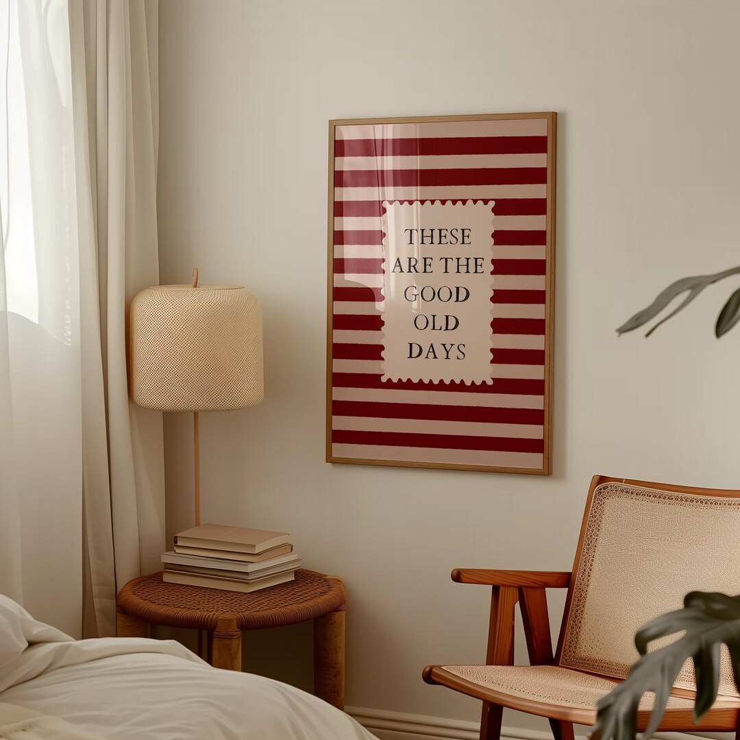 These Are the Good Old Days Retro Quote, Trendy Bedroom Wall Art ...