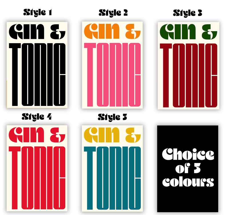 May include: Five different styles of "Gin & Tonic" text art prints. The text is in a bold, retro font. The prints are available in black, pink, red, yellow, and teal.