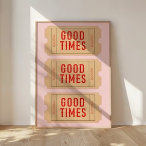Cartel retro de boletos de Good Times, impresión de arte rosa de moda, arte de pared de boletos de Good Times, pared de galería retro, estética preppy, arte de carrito de bar / T041