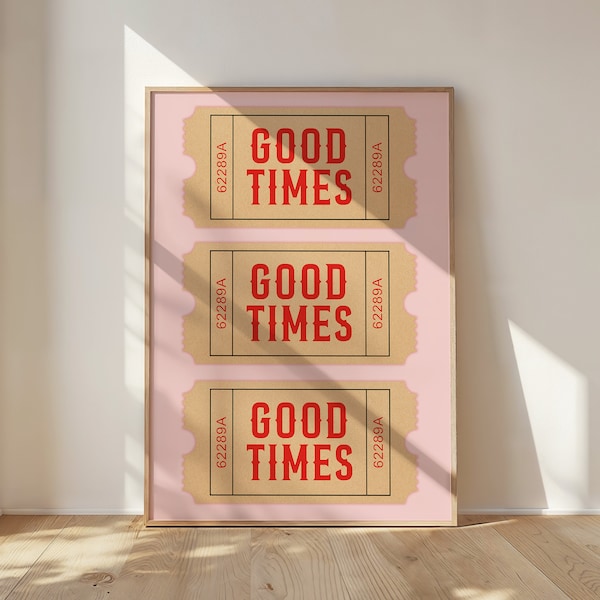 Good Times Ticket Retro Poster, Trendy Pink Art Print, Good Times Ticket Wall Art, Retro Gallery Wall, Preppy Aesthetic, Bar Cart Art | T041