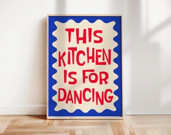 Ta kuchnia jest do tańca, zabawna dekoracja ścienna do kuchni
