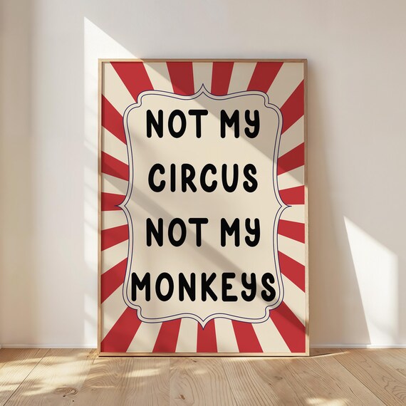 Not My Circus Monkeys Print: Red Retro Typography (Digital Download)