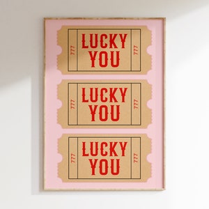 Rosa Trendy Lucky You Ticket Retro Poster, Lucky You Vintage Style Ticket Wandkunst, Retro Galeriewand, Preppy Ästhetik | T045