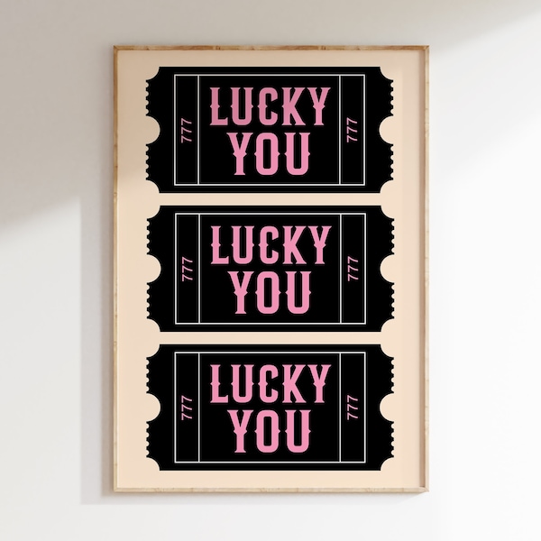 Trendy Lucky You Ticket Poster, Pink Lucky You Vintage Style Ticket Wall Art, Retro Gallery Wall, Preppy Aesthetic, Bar Cart Art | T045