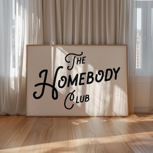 The Homebody Club Print, Cozy Home Decor, Retro Typography Quote Print, Self Care Print, Trendy Home Decor, Horizontal Above Bed Print