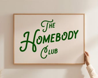 The Homebody Club Poster: Retro Green Typography, Cozy Home Decor