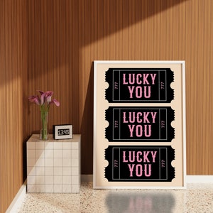 Trendy Lucky You Ticket Poster, Pink Lucky You Vintage Style Ticket Wall Art, Retro Gallery Wall, Preppy Aesthetic, Bar Cart Art T045 image 7