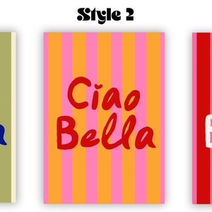 May include: Three different styles of striped posters with the text "Ciao Bella" in various colors and fonts.