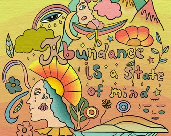 Könnte beinhalten: Eine farbenfrohe Illustration mit dem Text "Fülle ist ein Geisteszustand". Die Illustration zeigt das Gesicht einer Frau, eine Sonne, eine Blume, einen Berg und eine Wolke.