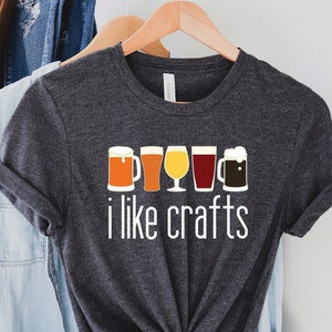 Craft Beer | I Like Crafts Beer Shirt | Drinker Beer Lover Shirt | Beer Shirt | Beer Gifts | Beer T-Shirts Homebrewer Shirt | Brewing Beer