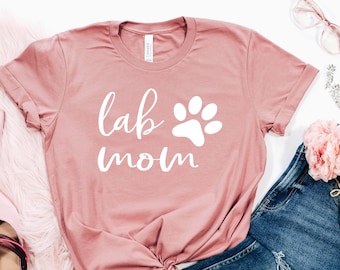 Lab Mom Shirt, Labrador shirt, Lab Dog Gifts, Labrador Retriever, Dog mom, Labrador Tee, Labrador Mom, Black Labrador Chocolate Lab