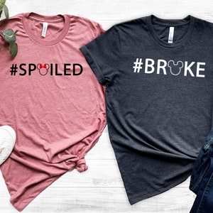 Couple Disney Shirts - Spoiled & Broke