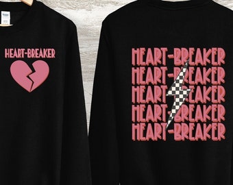 Heart Breaker Sweatshirt, Valentines Day Sweatshirt, Heart Printed Hoodie, Back and Front Sweatshirt, Heart Breaker Hoodie