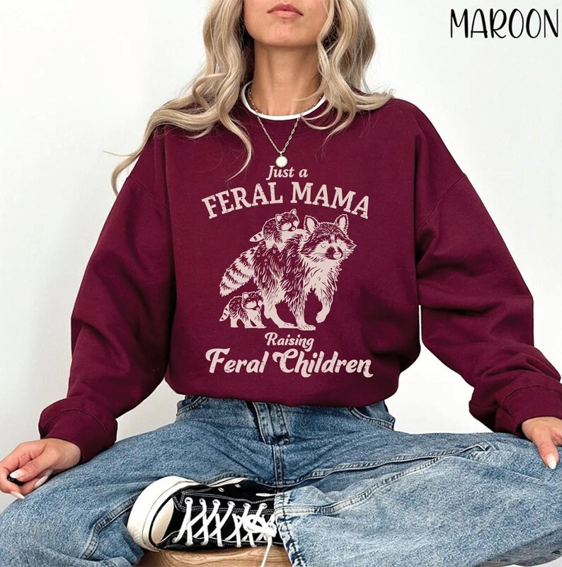 Just a Feral Mama Raising Feral Children Sweatshirt, Funny Mom Hoodie, Raccoon Lover Tee, Wild Mom Life Shirt image 2