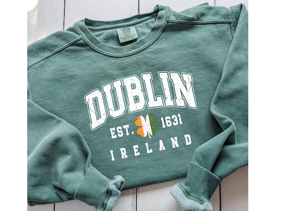 Comfort Colors Dublin Ireland St Patty's Sweatshirt, St Paddy's Day Sweater, St Patricks Day Crewneck, Lucky Pullover, Shamrock T-shirt