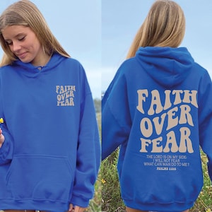 Faith Over Fear Christian Hoodie,Christian Sweatshirt,Jesus Hoodie,Comfort Colors Bible Verse Shirt,Noel Gift Shirt,Church Shirt,Baptism Tee
