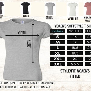 May include: A size chart for a women's softstyle t-shirt. The chart shows the width and length in inches for sizes S, M, L, XL, 2XL, and 3XL. The style is fitted.