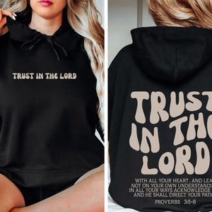 Faites confiance au Seigneur chrétien Sweat-shirt, sweat à capuche Jesus, chemise Jesus Apparel Christian Comfort couleurs, vêtements esthétiques, sweat à capuche Jesus Lover image 1